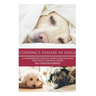 Cushing's Disease in Dogs: A Comprehensive Guide to Cushing's Disease in Dogs Written by Veterinary Expert Dr. Gordon Roberts