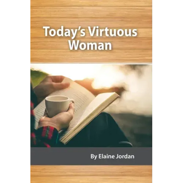Today's Virtuous Woman