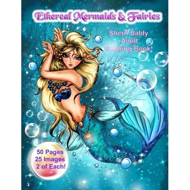 Ethereal Mermaids & Fairies Sherri Baldy Adult Coloring Book