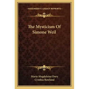 The Mysticism of Simone Weil