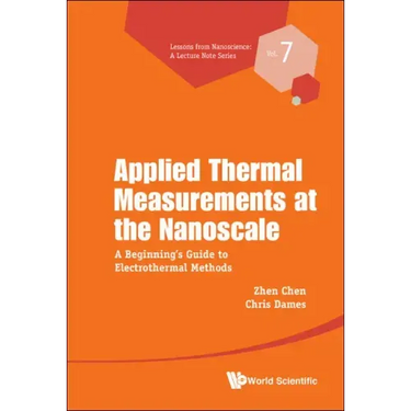 Applied Thermal Measurements at the Nanoscale: A Beginner's Guide to Electrothermal Methods
