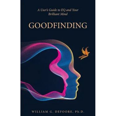 Goodfinding: A User's Guide to EQ and Your Brilliant Mind