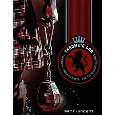 Throwing LAB: Technical Throwing Manual for the Highland Games