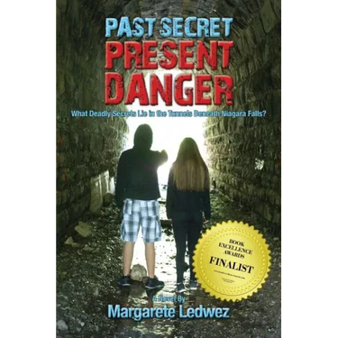 Past Secret Present Danger: What Deadly Secrets Lie in the Tunnels Beneath Niagara Falls?