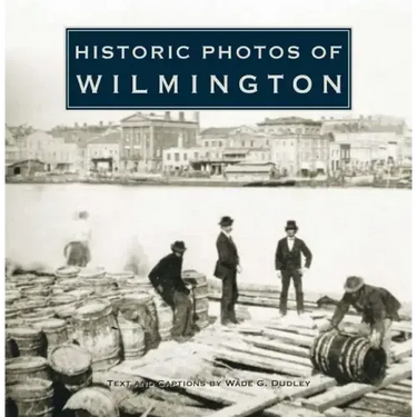 Historic Photos of Wilmington