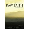 Raw Faith: Following the Thread