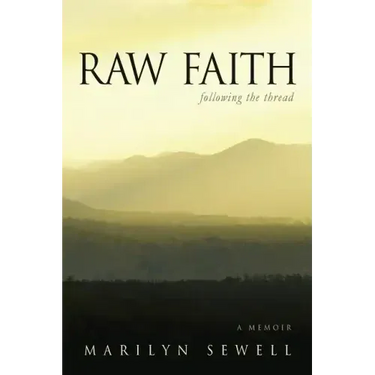Raw Faith: Following the Thread