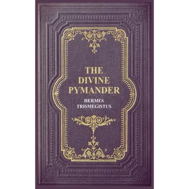The Divine Pymander