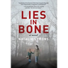 Lies in Bone