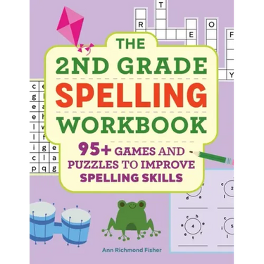 The 2nd Grade Spelling Workbook: 95+ Games and Puzzles to Improve Spelling Skills