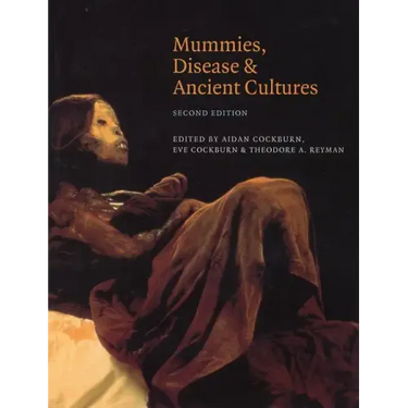 Mummies, Disease and Ancient Cultures