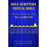 Sola Scriptura Topical Bible: What Does The Bible Say About The Sabbath