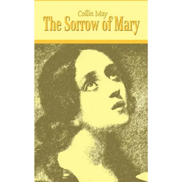 The Sorrow of Mary