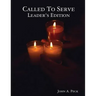 Called To Serve Leader's Edition
