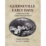 Guerneville Early Days: A History of the Lower Russian River