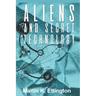 Aliens and Secret Technology: A Theory of the Hidden Truth