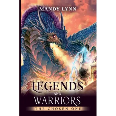 Legends and Warriors: The Chosen One