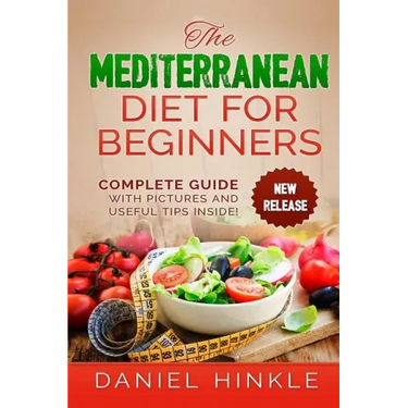 The Mediterranean Diet for Beginners
