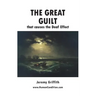 The Great Guilt that causes the Deaf Effect