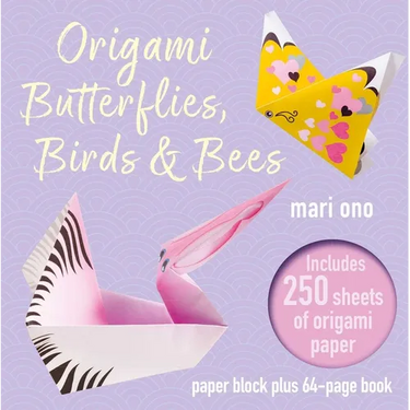 Origami Butterflies, Birds & Bees: Paper Block Plus 64-Page Book