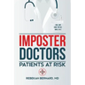 Imposter Doctors: Patients at Risk