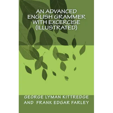 An Advanced English Grammer with Excercise (illustrated)