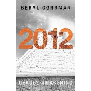 2012: Deadly Awakening: End of the World?