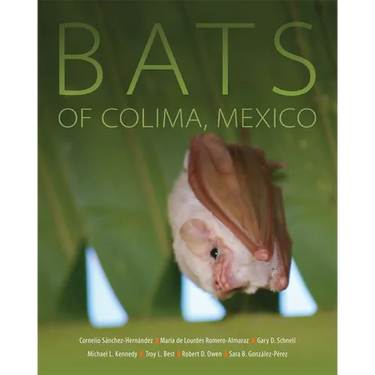 Bats of Colima, Mexico: Volume 14