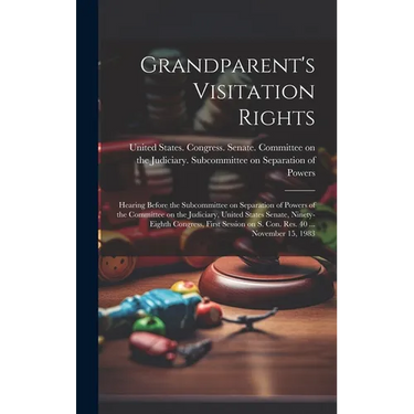 Grandparent's Visitation Rights: Hearing Before the Subcommittee on Separation of Powers of the Committee on the Judiciary, United States Senate, Nine