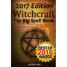 Witchcraft: The Big Spell Book: The ultimate guide to witchcraft, spells, rituals and wicca