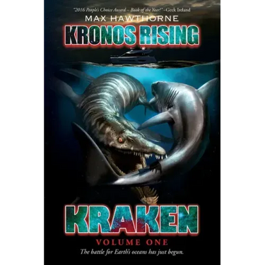 Kronos Rising: Kraken (Volume 1): The battle for Earth's oceans has just begun.