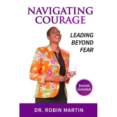 Navigate Courage: Leading Beyond Fear
