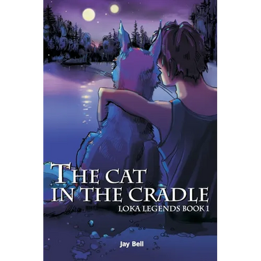 The Cat in the Cradle: Loka Legends