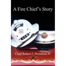 A Fire Chief's Story