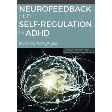 Neurofeedback and Self-Regulation in ADHD