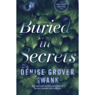Buried in Secrets: Carly Moore #4