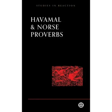 Havamal and Norse Proverbs