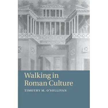 Walking in Roman Culture