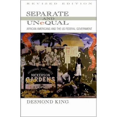 Separate and Unequal: African Americans and the US Federal Government
