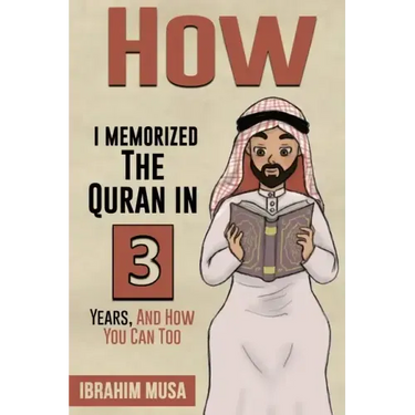 How I Memorized The Quran In 3 Years, And How You Can Too