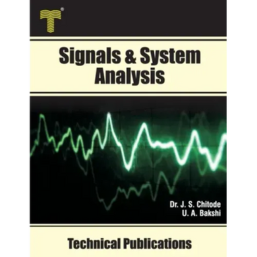 Signals & System Analysis: Fourier Transform, Laplace Transform, z- Transform, State Variable Analysis