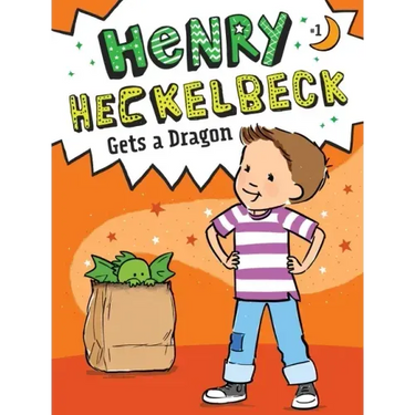 Henry Heckelbeck Gets a Dragon