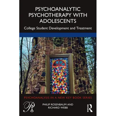 Psychoanalytic Psychotherapy with Adolescents: College Student Development and Treatment
