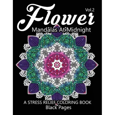Flower Mandalas at Midnight Vol.3: Black pages Adult coloring books Design Art Color Therapy