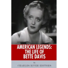 American Legends: The Life of Bette Davis