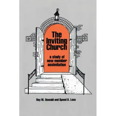 The Inviting Church: A Study of New Member Assimilation