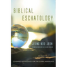 Biblical Eschatology: Covenant Eschatology for the Global Mission Age