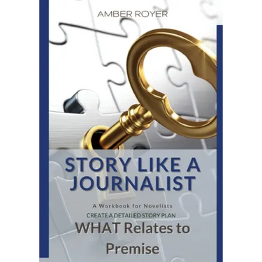 Story Like a Journalist - What Relates to Premise
