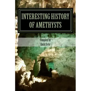 Interesting History of Amethysts