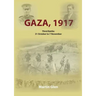 Gaza 1917: Third Battle 31 October to 7 November